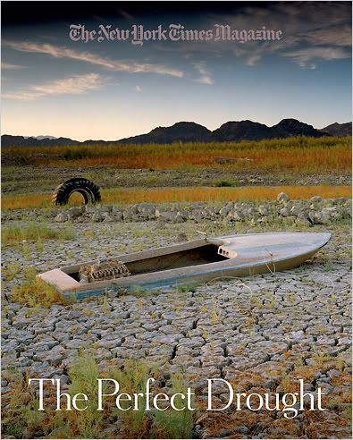 New York Times Magazine - The Perfect Drought, OCT 21, 2007