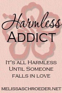 Harmless Addicts