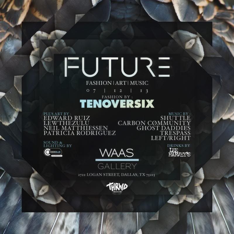 FUTURE Fashion | Art | Music @ WAAS Gallery feat. TENOVERSIX F U T U R E