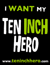 I want my Ten Inch Hero
