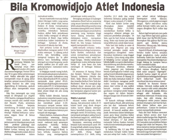 Artikel Bambang Haryanto, "Bila Kromowidjojo Atlet Indonesia," Solopos, 8 Agustus 2012 : 4, Artikel yang mengkaji perbedaan budaya dalam mengapresiasi waktu, yang mempengaruhi prestasi atlet dan pembangunan pada umumnya