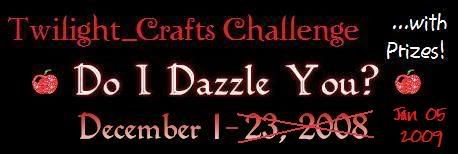 Twilight Crafts Challenge: Do I Dazzle You?